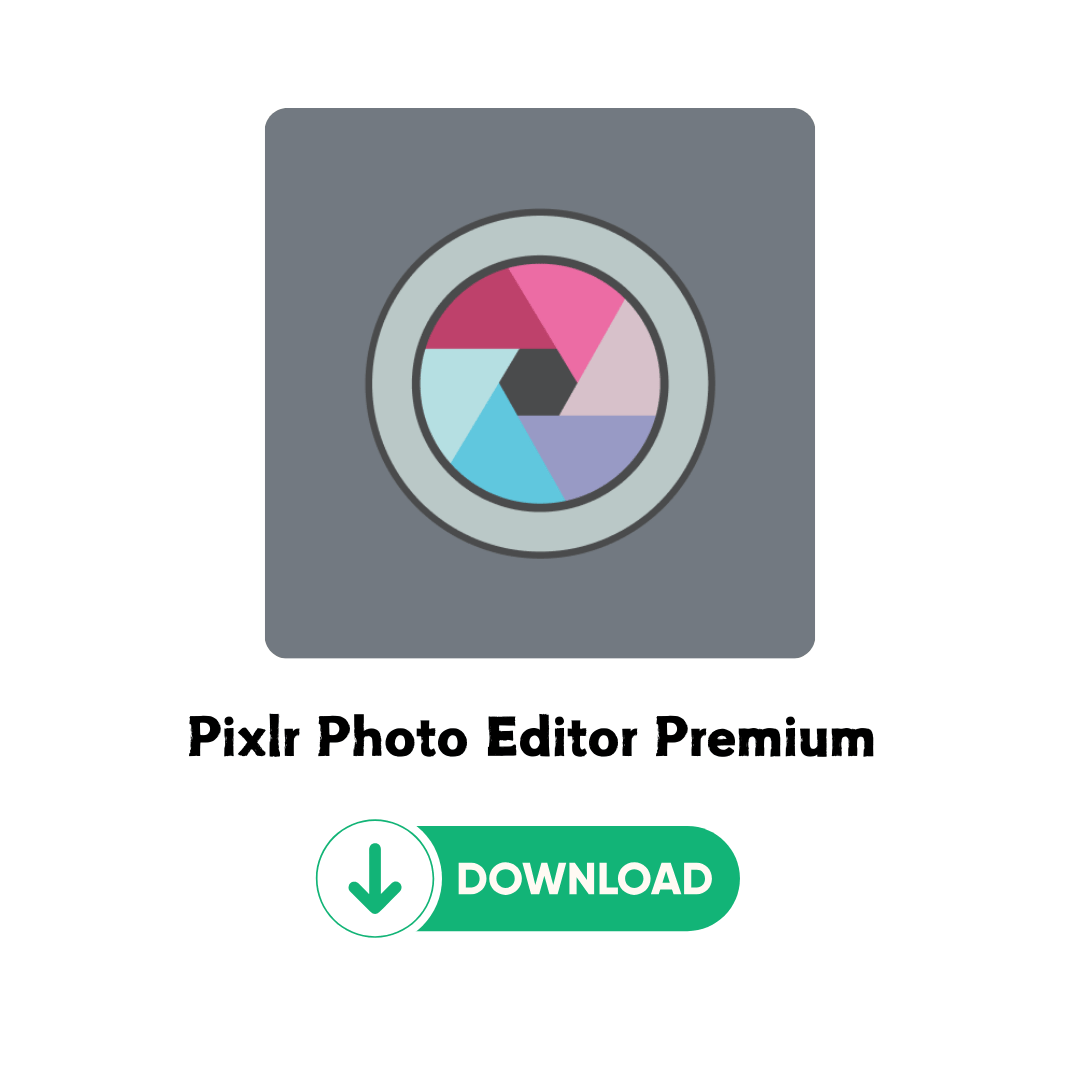 Pixlr Photo Editor Premium App Free Download